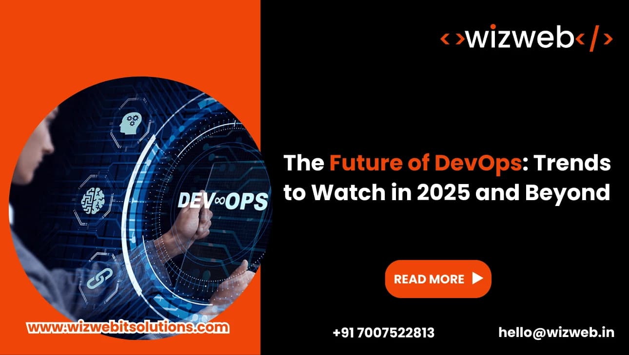 The Future of DevOps: Trends to Watch in 2025 and Beyond