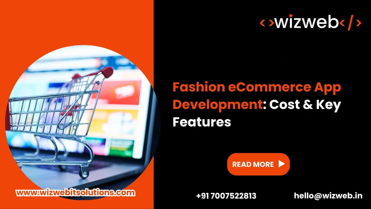 Fashion eCommerce App Development: Cost & Key Features