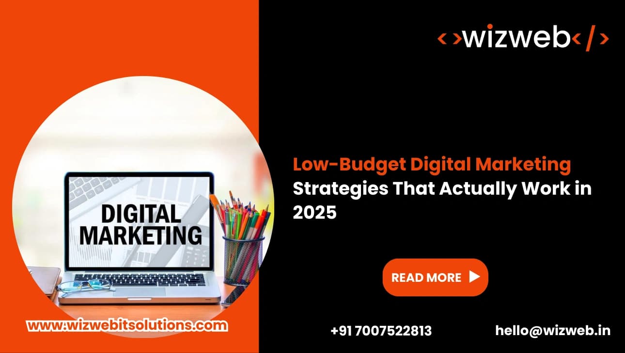 Low-Budget Digital Marketing Strategies That Actually Work in 2025