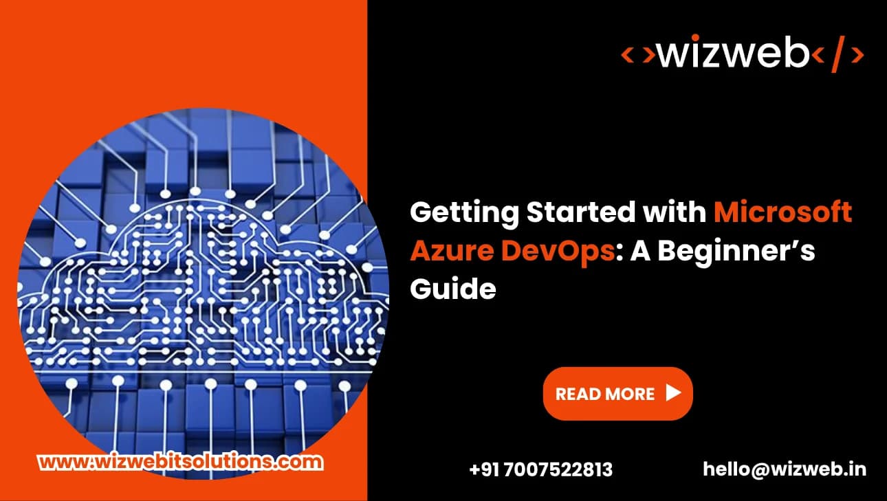 Getting Started with Microsoft Azure DevOps: A Beginner’s Guide