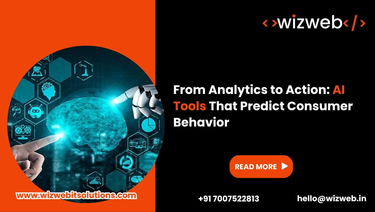 From Analytics to Action: AI Tools That Predict Consumer Behavior
