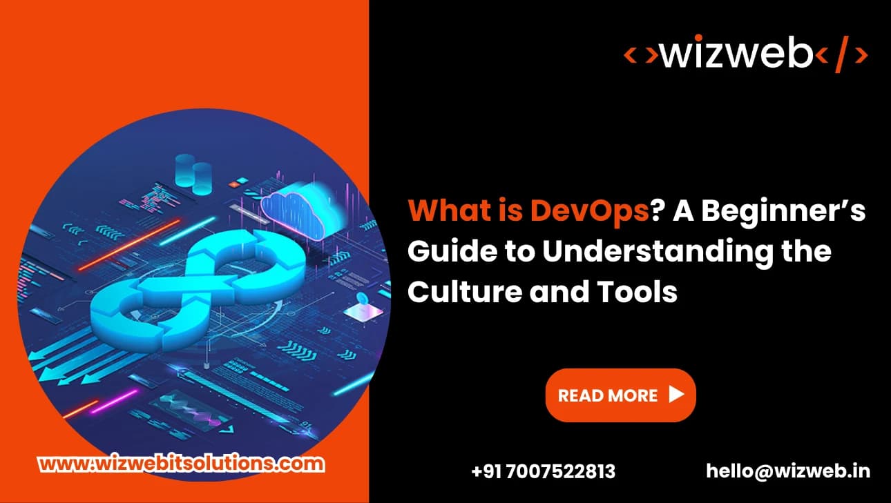 What is DevOps? A Beginner’s Guide to Understanding the Culture and Tools