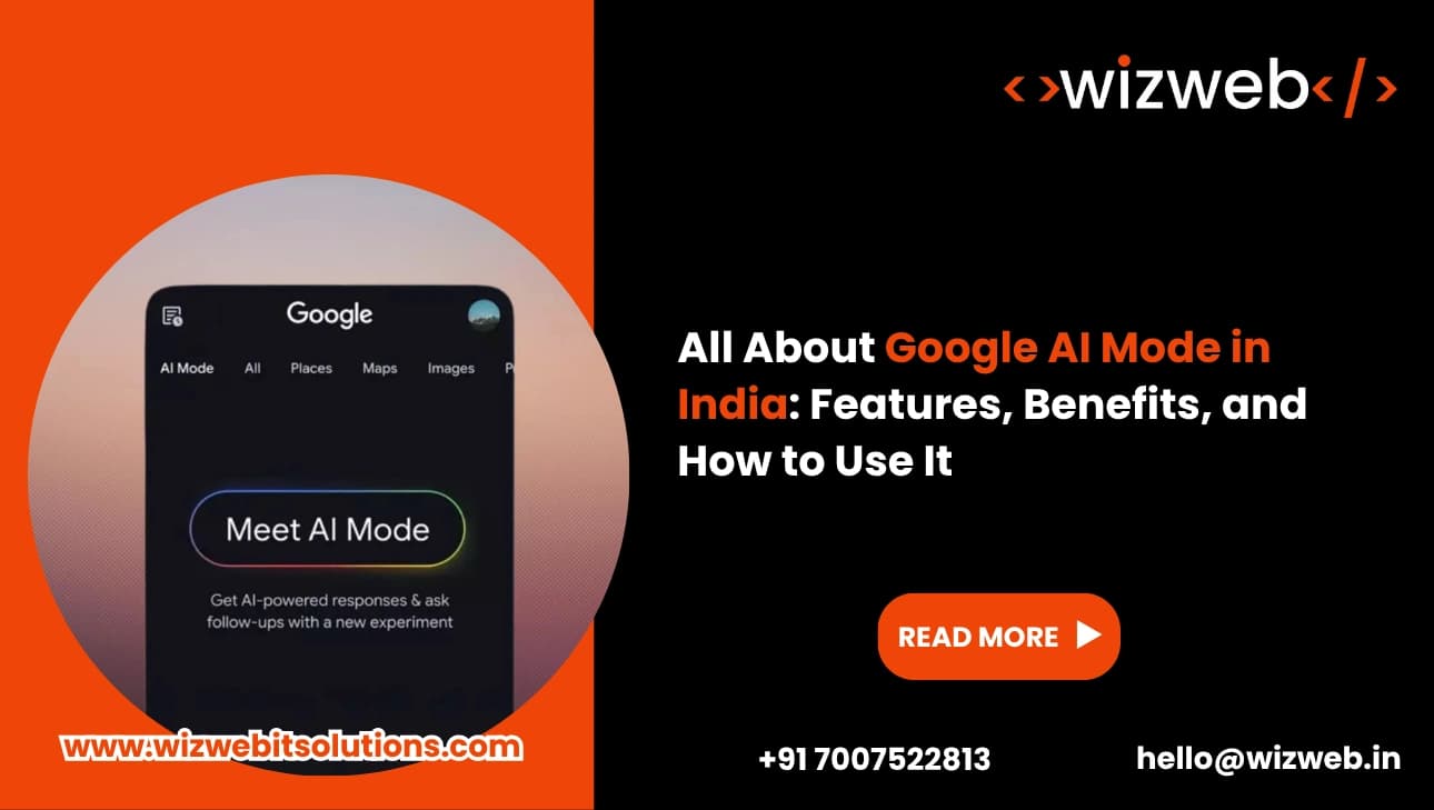 All About Google AI Mode in India: Features, Benefits, and How to Use It