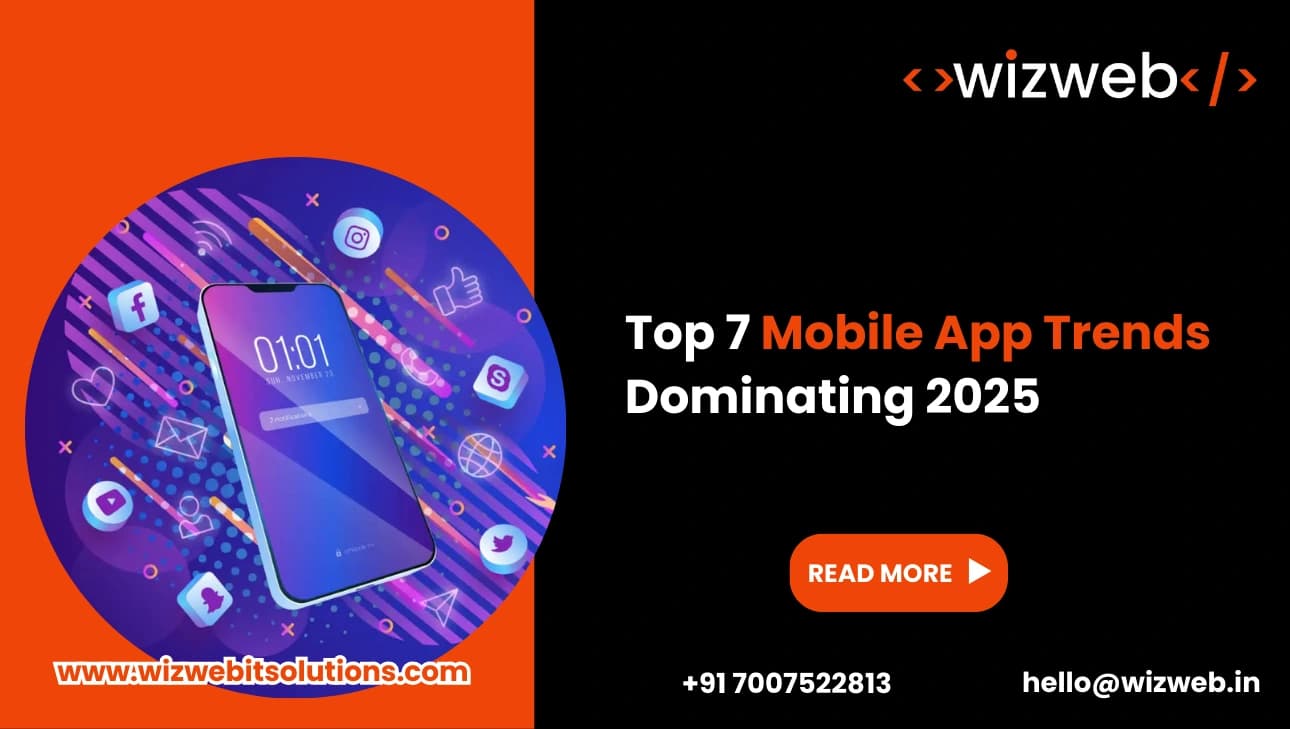 Top 7 Mobile App Trends Dominating 2025