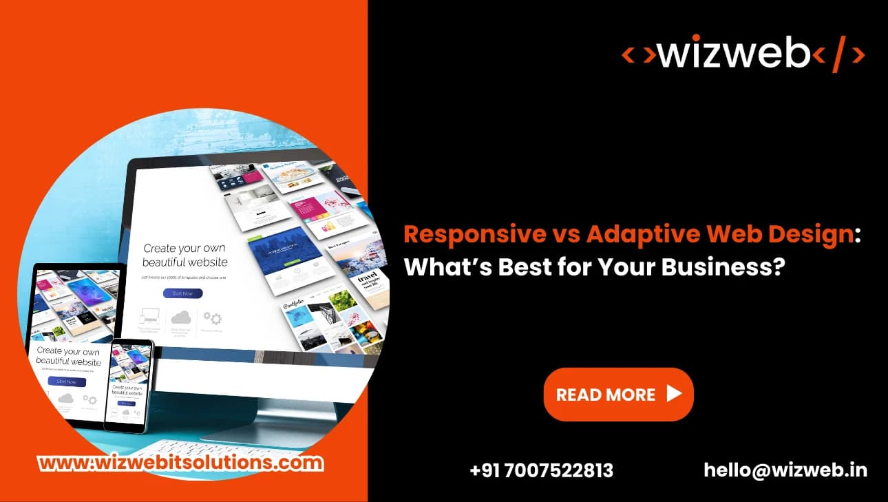 Responsive vs Adaptive Web Design: What’s Best for Your Business?