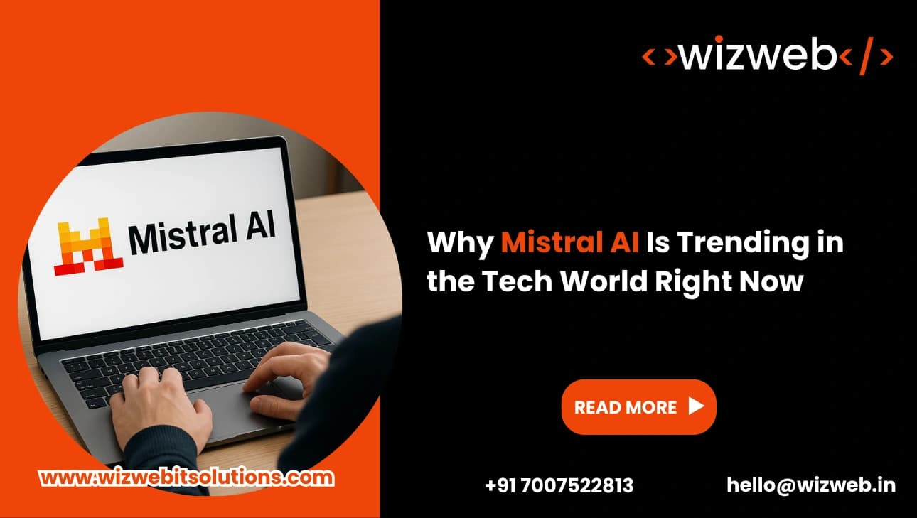 Why Mistral AI Is Trending in the Tech World Right Now