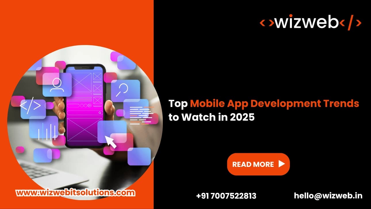 Top Mobile App Development Trends to Watch in 2025