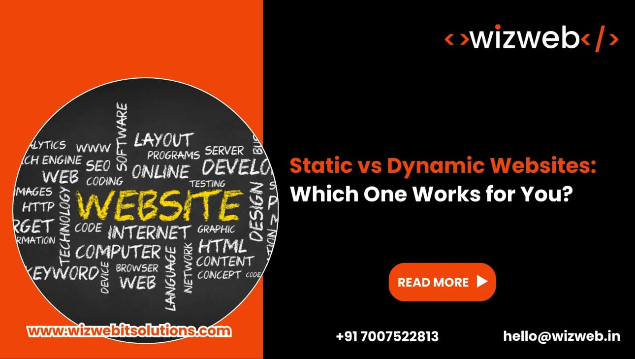 Static vs Dynamic Websites: Which One Works for You?