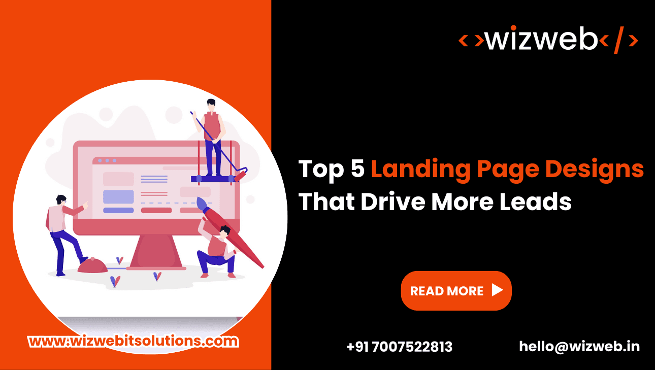Top 5 Landing Page Designs That Drive More Leads