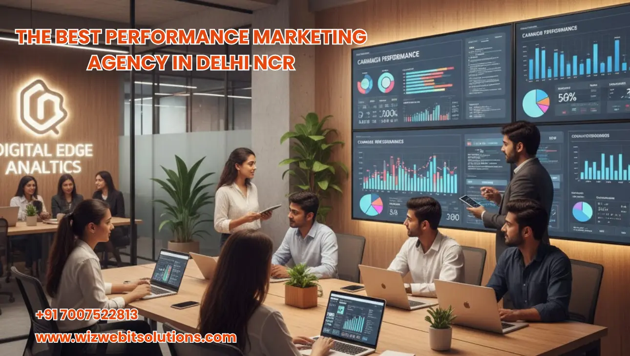 The best performance marketing agency in Delhi NCR