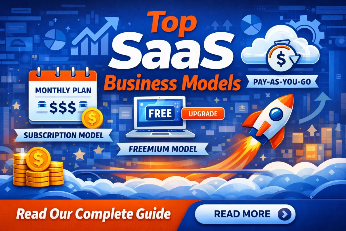 Top SaaS Business Models Every Startup Should Know in 2026